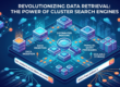 Why Cluster Search Engines Are the Future of Data Retrieval